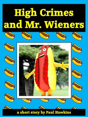 cover image of High Crimes and Mr. Wieners